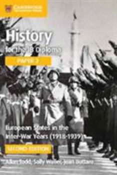 Paperback History for the Ib Diploma Paper 3 European States in the Interwar Years (1918-1939) Book