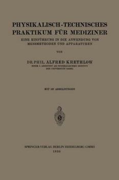 Paperback Physikalisch-Technisches Praktikum Für Mediziner: Eine Einführung in Die Anwendung Von Messmethoden Und Apparaturen [German] Book