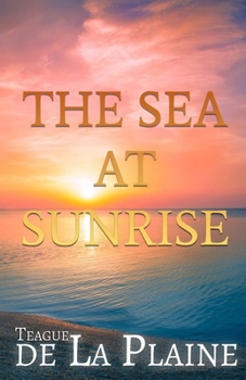 Paperback The Sea at Sunrise Book