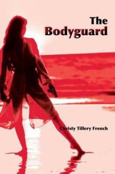 The Bodyguard - Book #1 of the Bodyguard