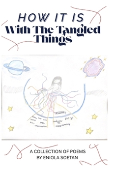 Paperback How It Is With The Tangled Things Book