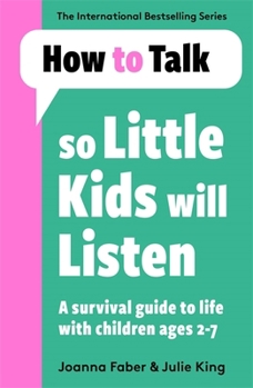 Paperback How To Talk So Little Kids Will Listen Book