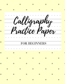 Paperback Calligraphy Paper for Beginners: Modern Calligraphy Practice Sheets - 100 sheets, Nifty Hand Lettering Practice Notepad, Calligraphy Parchment Paper, Book