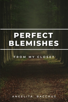 Paperback Perfect Blemishes From My Closet Book