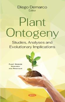 Hardcover Plant Ontogeny: Studies, Analyses and Evolutionary Implications Book