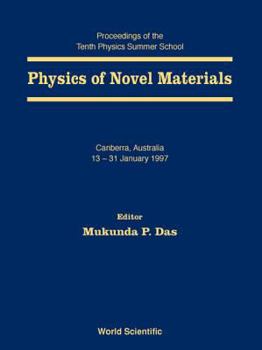 Hardcover Physics of Novel Materials - Proceedings of the Tenth Physics Summer School Book