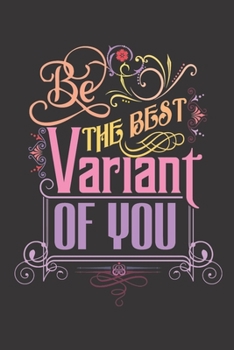 Paperback Be The Best Variant Of You: Inspirational Journal, Dot Grid Journal Gift Notebook, Dotted Grid Writing Notebook, Black 6x9 Notebook Book