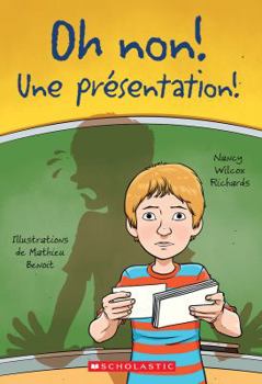 Paperback Oh Non! Une Pr?sentation! [French] Book
