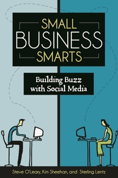 Hardcover Small Business Smarts: Building Buzz with Social Media Book