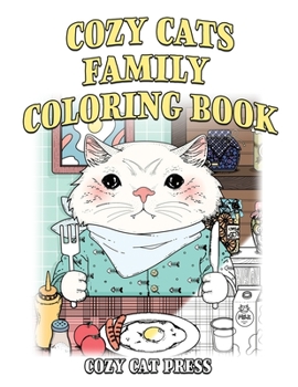 Paperback Cozy Cats Family Coloring Book: Cozy Cat Press Book