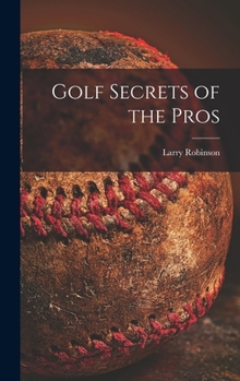 Hardcover Golf Secrets of the Pros Book