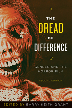 The Dread of Difference: Gender and the Horror Film - Book  of the Texas Film and Media Studies
