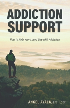 Paperback Addiction Support: How to Help Your Loved One with Addiction Book