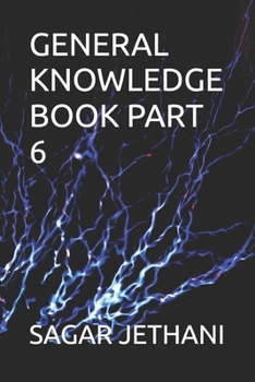 GENERAL KNOWLEDGE BOOK PART 6 (GENERAL KNOWLEDGE BOOK PART 1)