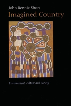 Imagined Country: Environment, Culture, and Society - Book  of the Space, Place and Society