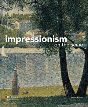 Hardcover Impressionism on the Seine [Large Print] Book