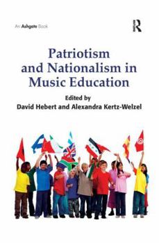 Paperback Patriotism and Nationalism in Music Education Book