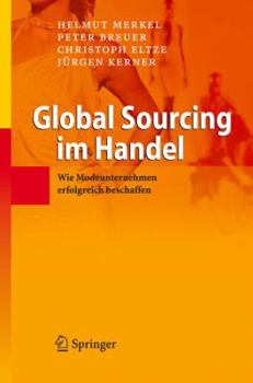 Hardcover Global Sourcing Im Handel: Wie Modeunternehmen Erfolgreich Beschaffen [German] Book