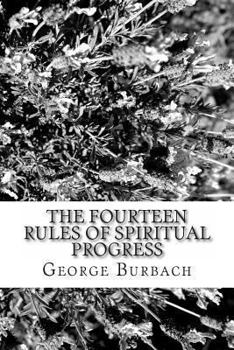 Paperback The Fourteen Rules of Spiritual Progress: How to manage spiritual growth Book