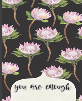 Paperback You Are Enough: Dot Grid Journal, Dot Grid Notebook, Notebook for Journaling, School, and Work, 100 Pages, 7.5 x 9.25 Book