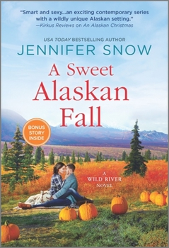 A Sweet Alaskan Fall - Book #3 of the Wild River