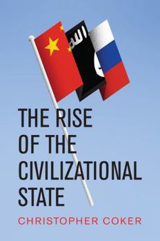 Hardcover The Rise of the Civilizational State Book