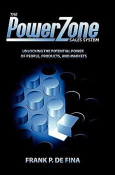 Paperback The PowerZone Sales System: "Align and Conquer!" Book