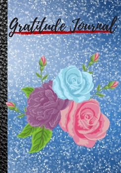 Paperback Gratitude Journal: Cute Notebook * Perfect To Start and Summary Every Perfect Day * Book