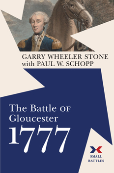 Hardcover The Battle of Gloucester, 1777 Book