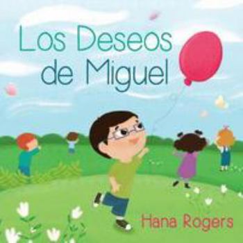 Paperback Los Deseos de Miguel: Everyday Wishes, Spanish edition Book