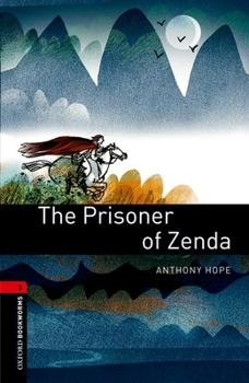 Paperback Oxford Bookworms Library: The Prisoner of Zenda: Level 3: 1000-Word Vocabulary Book