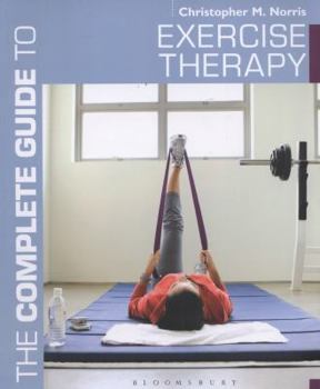 Paperback The Complete Guide to Exercise Therapy Book