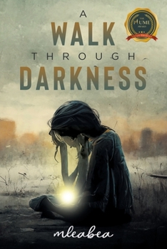 Paperback A Walk Through Darkness Book