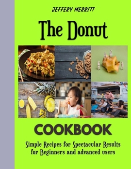 Paperback The Donut: The Ultimate cookbook on bread Book
