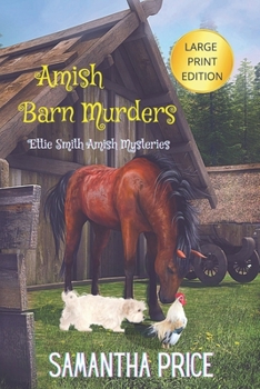 Amish Barn Murders - Book #9 of the Ettie Smith Amish Mysteries