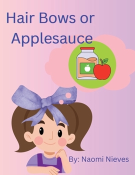 Paperback Hair Bows or Applesauce Book