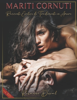 Paperback Mariti Cornuti: Racconti Erotici di Tradimenti in Amore [Italian] Book