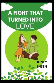 Paperback A Fight That Turned Into Love [Large Print] Book