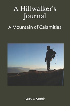 Paperback A Hillwalker's Journal: A Mountain of Calamities Book
