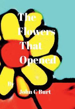 Hardcover The Flowers That Opened. Book