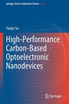 Paperback High-Performance Carbon-Based Optoelectronic Nanodevices Book