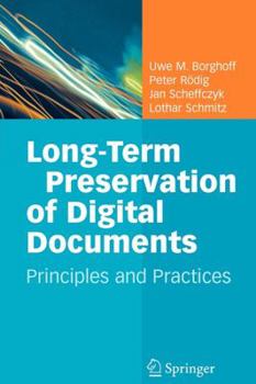 Paperback Long-Term Preservation of Digital Documents: Principles and Practices Book
