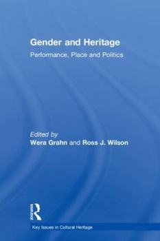Hardcover Gender and Heritage: Performance, Place and Politics Book
