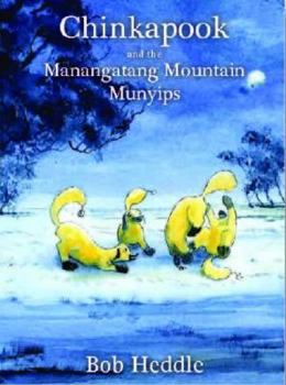 Paperback Chinkapook and the Manangatang Mountain Munyips Book