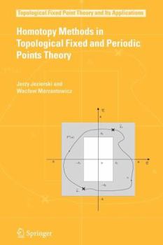Paperback Homotopy Methods in Topological Fixed and Periodic Points Theory Book
