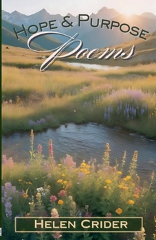 Paperback Hope & Purpose: Poems By Helen Crider Book