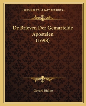 Paperback De Brieven Der Gemartelde Apostelen (1698) [Dutch] Book