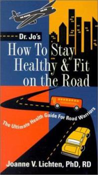 Paperback How to Stay Healthy & Fit on the Road Book