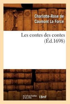 Paperback Les Contes Des Contes (Éd.1698) [French] Book