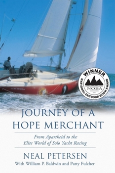 Hardcover Journey of a Hope Merchant: From Apartheid to the Elite World of Solo Yacht Racing Book